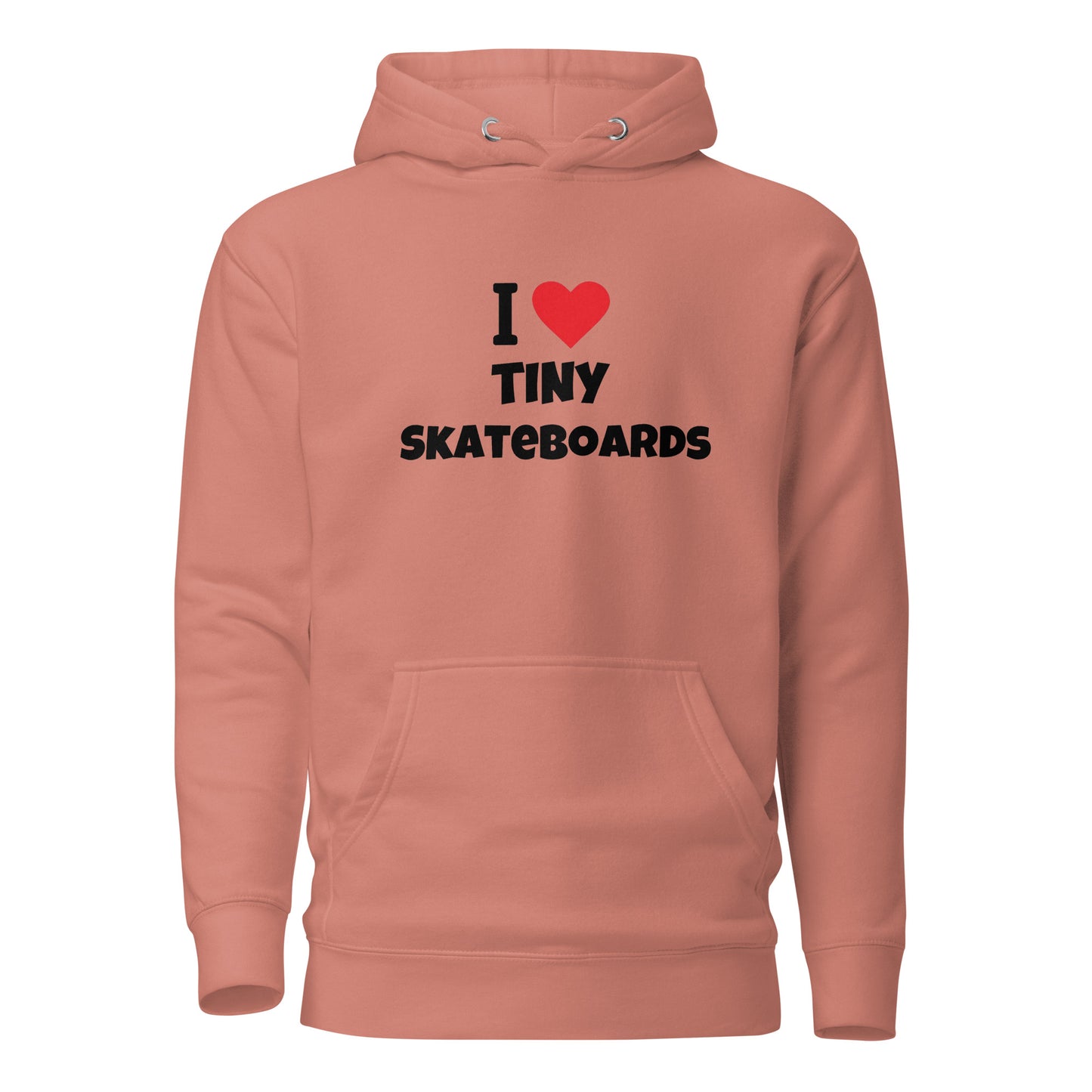 I Love Tiny Skateboards - Hoodie